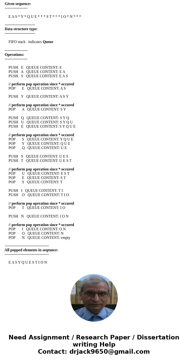 C++ 1. A letter means push and an asterisk means pop in the following sequence. Give the sequence of values returned by the pop operations when this sequence of C++ 1. A letter means push and an asterisk means pop in the following sequence. Give the sequence of values returned by the pop operations when this sequence of