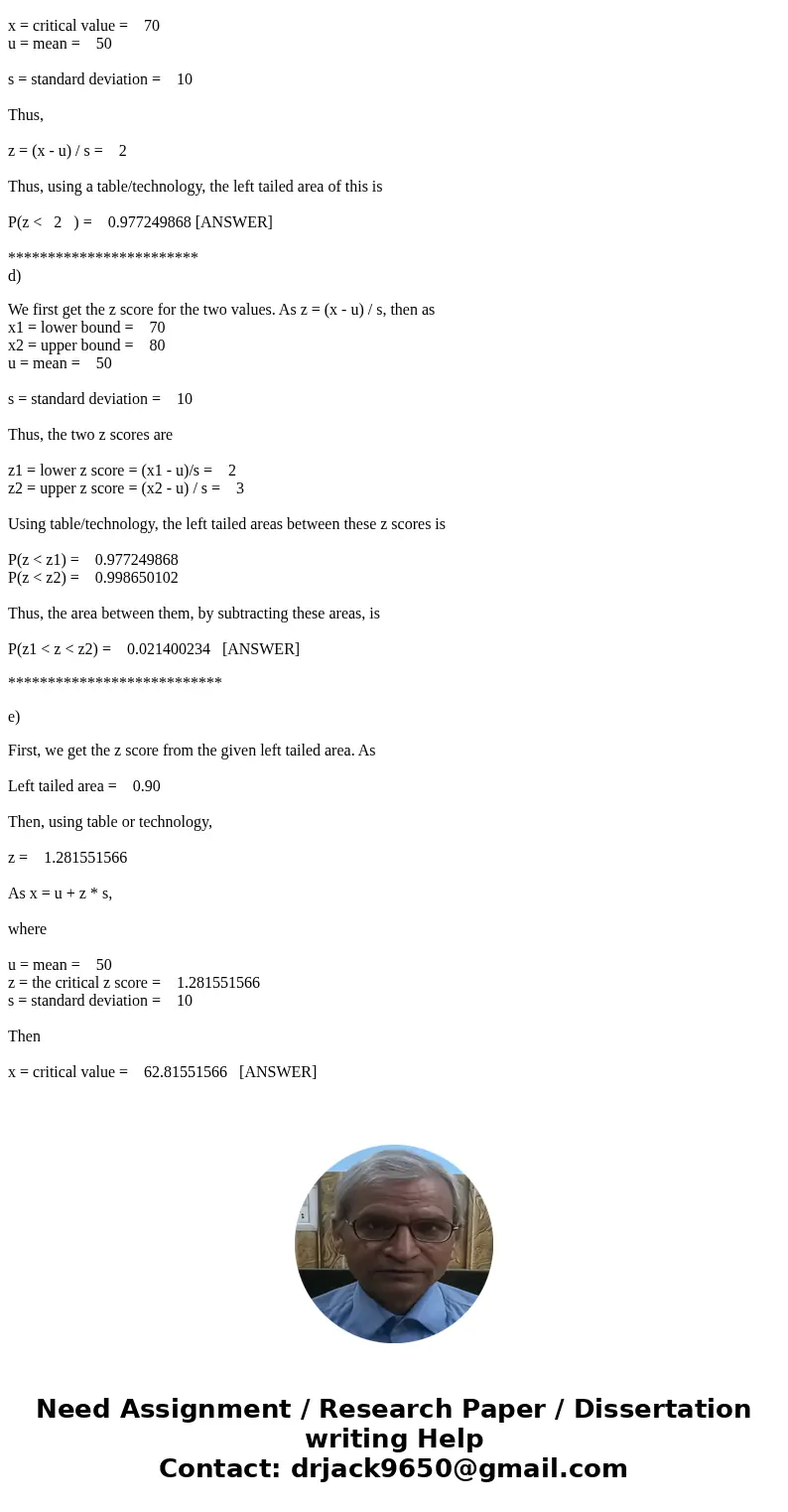 c) What is the probability that a student\'s grade is less than 70? 8) What is the probability that a student\'s grade is between 70 and 8o? e) Calculate the 9  c) What is the probability that a student\'s grade is less than 70? 8) What is the probability that a student\'s grade is between 70 and 8o? e) Calculate the 9