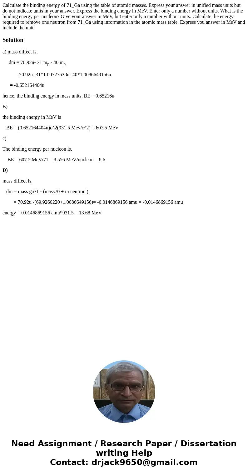  Calculate the binding energy of 71_Ga using the table of atomic masses. Express your answer in unified mass units but do not indicate units in your answer. Exp