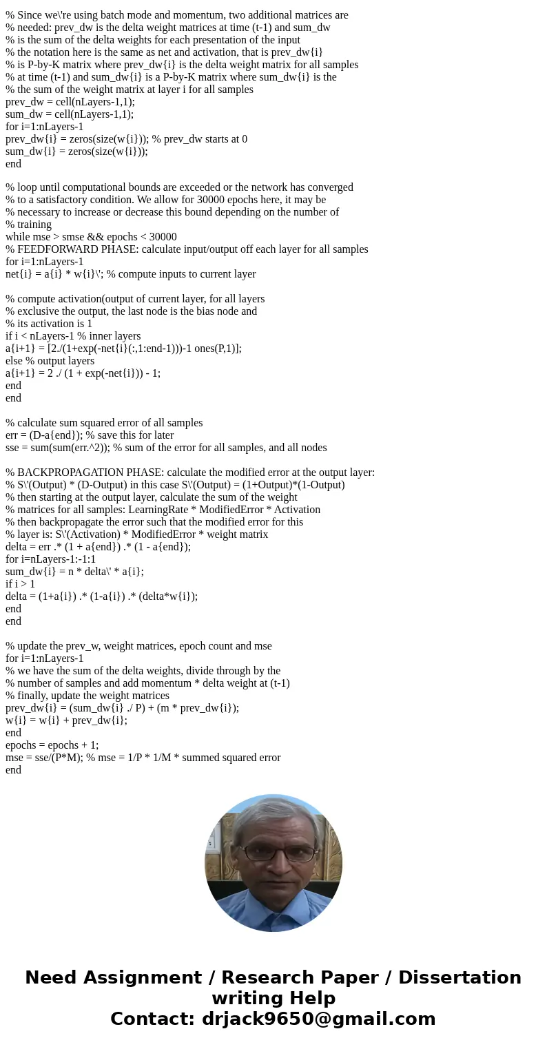 can anyone provide a matlab code to train a feed forward neural networkSolutionWe can train a feed forward neural network by using Back propagation algorithm Ma can anyone provide a matlab code to train a feed forward neural networkSolutionWe can train a feed forward neural network by using Back propagation algorithm Ma