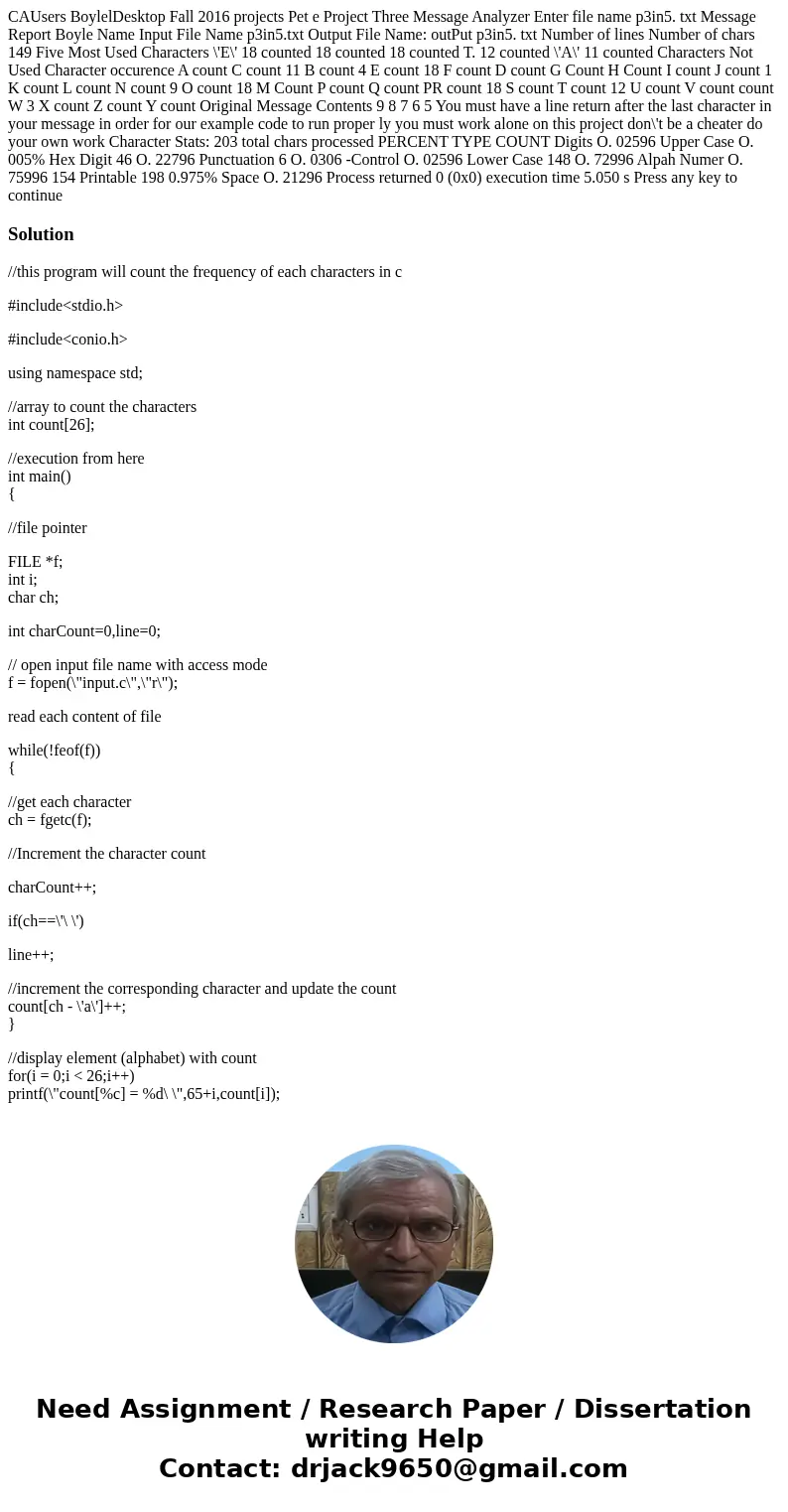  CAUsers BoylelDesktop Fall 2016 projects Pet e Project Three Message Analyzer Enter file name p3in5. txt Message Report Boyle Name Input File Name p3in5.txt Ou