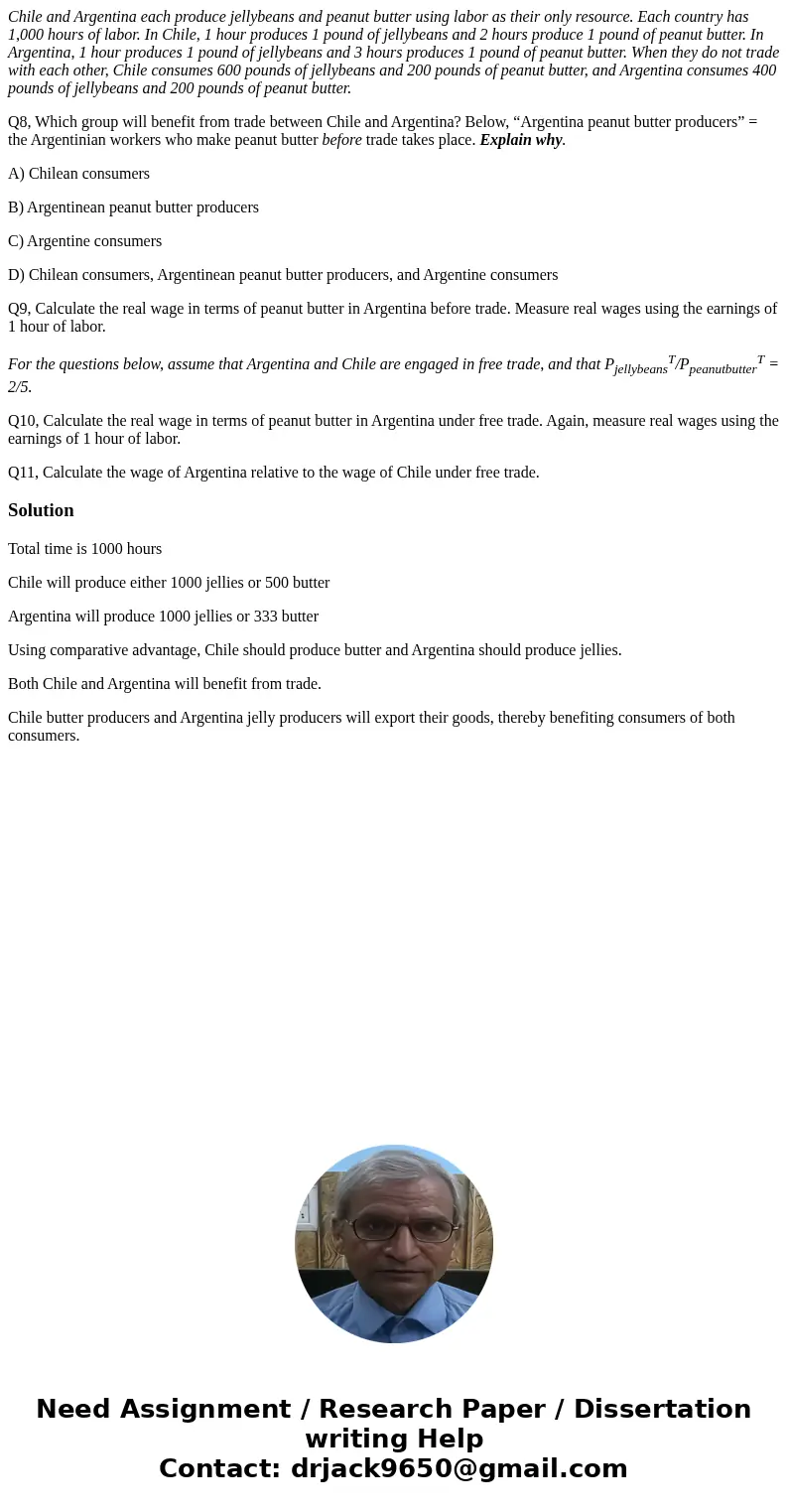 Chile and Argentina each produce jellybeans and peanut butter using labor as their only resource. Each country has 1,000 hours of labor. In Chile, 1 hour produc Chile and Argentina each produce jellybeans and peanut butter using labor as their only resource. Each country has 1,000 hours of labor. In Chile, 1 hour produc