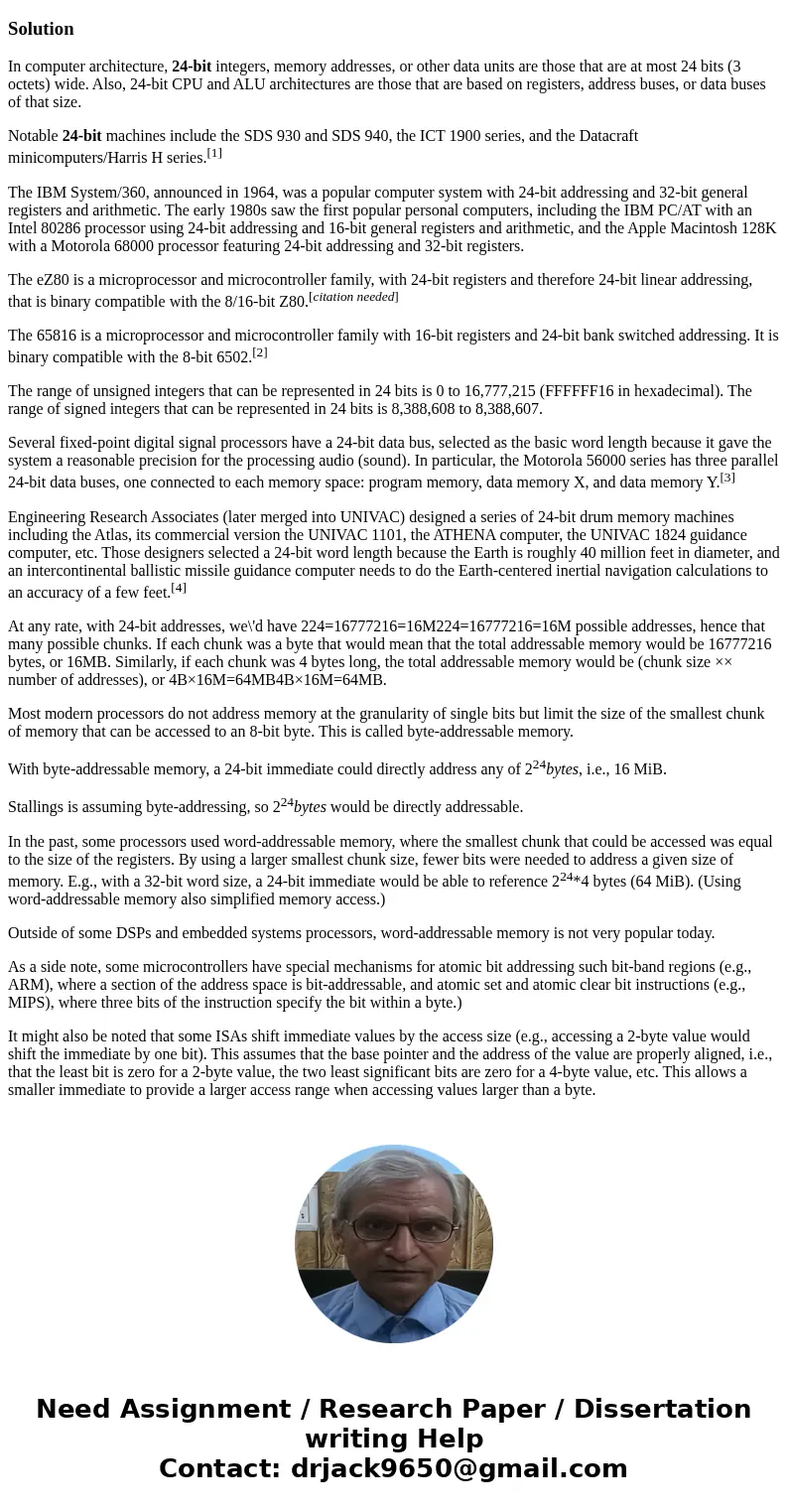 Consider a byte-addressable RAM for which memory addresses are 24 bits long. What is the capacity of RAM? In other words, what is the maximum number of bytes a  Consider a byte-addressable RAM for which memory addresses are 24 bits long. What is the capacity of RAM? In other words, what is the maximum number of bytes a