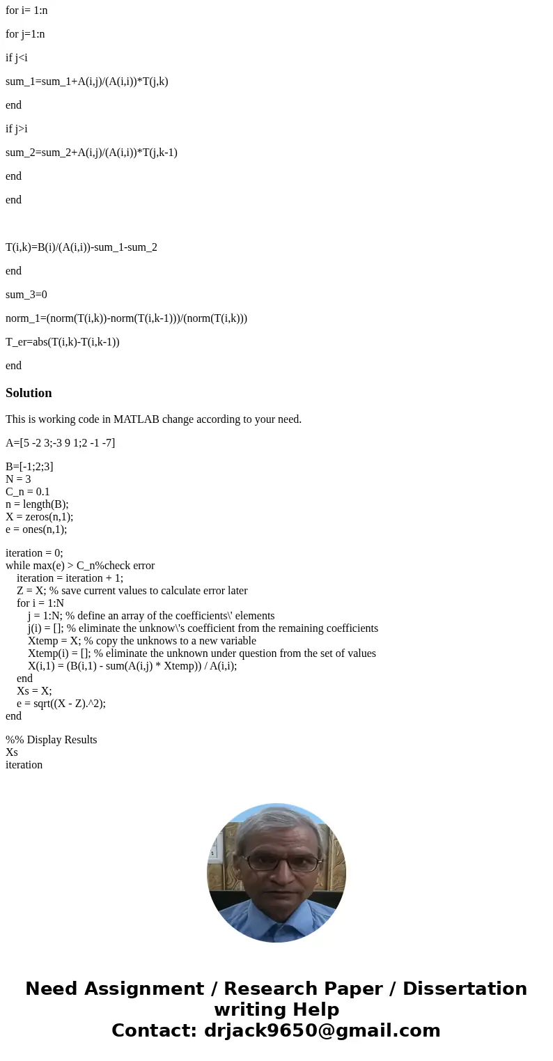CONTINUE THE WORK OF THIS CODE PLEASE.. USE GAUSS SEIDEL METHOD ......ONCE I get it my goal is to use it on a 39*9 matrix so want to make sure how it works on a CONTINUE THE WORK OF THIS CODE PLEASE.. USE GAUSS SEIDEL METHOD ......ONCE I get it my goal is to use it on a 39*9 matrix so want to make sure how it works on a