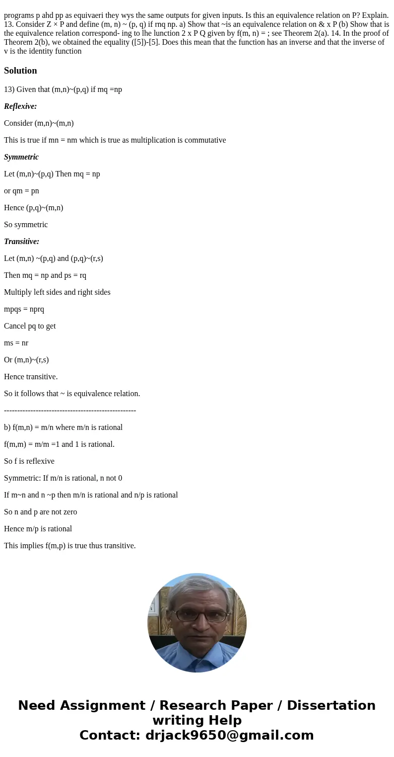 Discrete Mathematics question 13 programs p ahd pp as equivaeri they wys the same outputs for given inputs. Is this an equivalence relation on P? Explain. 13. C Discrete Mathematics question 13 programs p ahd pp as equivaeri they wys the same outputs for given inputs. Is this an equivalence relation on P? Explain. 13. C