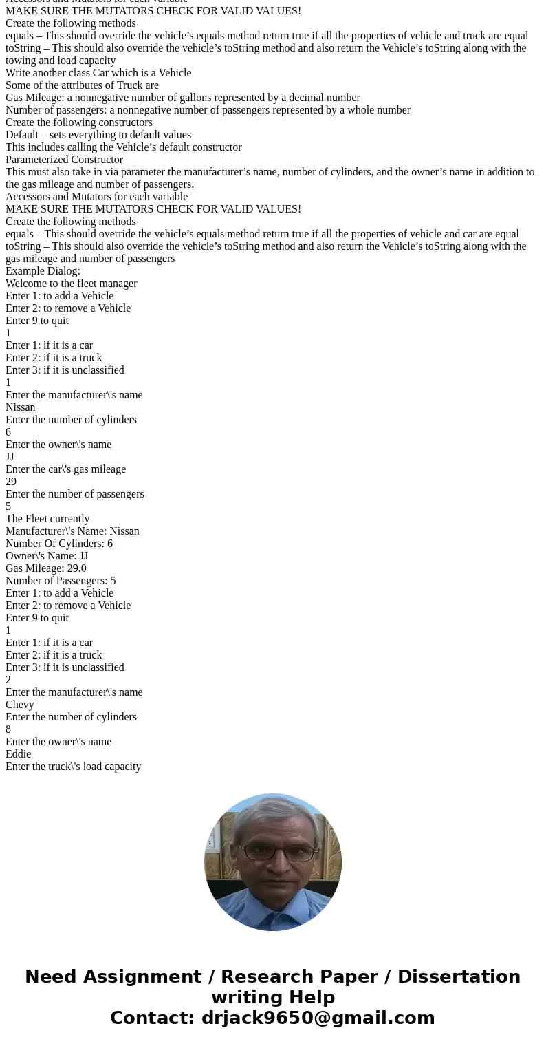  Driver: import java.util.Scanner; //A class that keeps a fleet of different types of vehicles public class FleetOfVehicles { //An array of vehicles private Veh