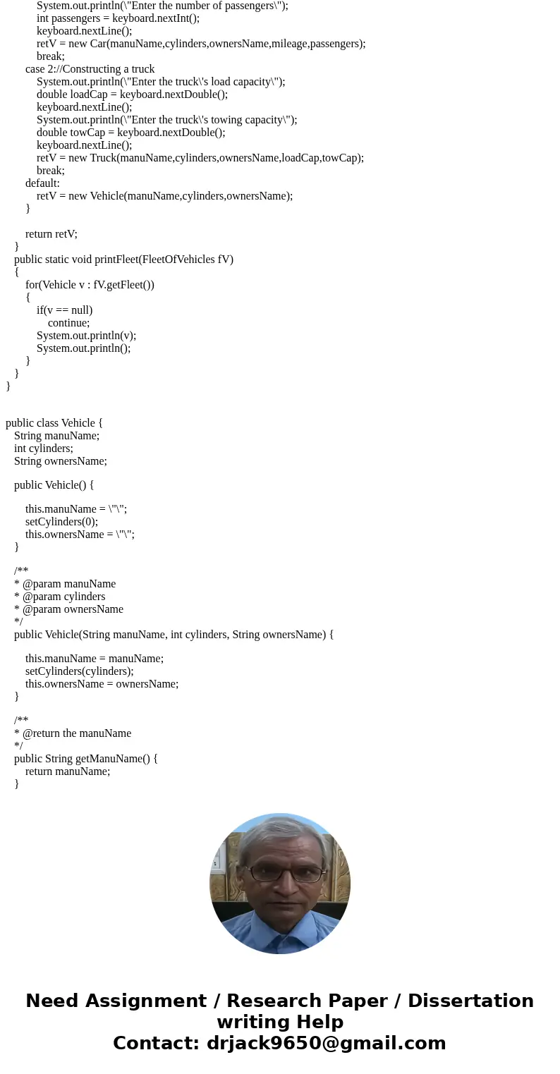 Driver: import java.util.Scanner; //A class that keeps a fleet of different types of vehicles public class FleetOfVehicles { //An array of vehicles private Veh