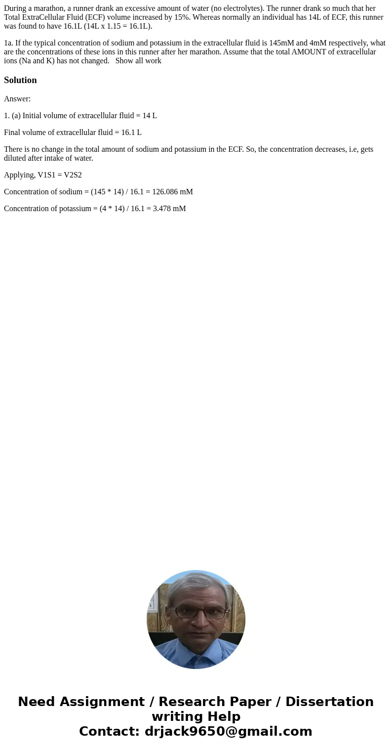 During a marathon, a runner drank an excessive amount of water (no electrolytes). The runner drank so much that her Total ExtraCellular Fluid (ECF) volume incre During a marathon, a runner drank an excessive amount of water (no electrolytes). The runner drank so much that her Total ExtraCellular Fluid (ECF) volume incre