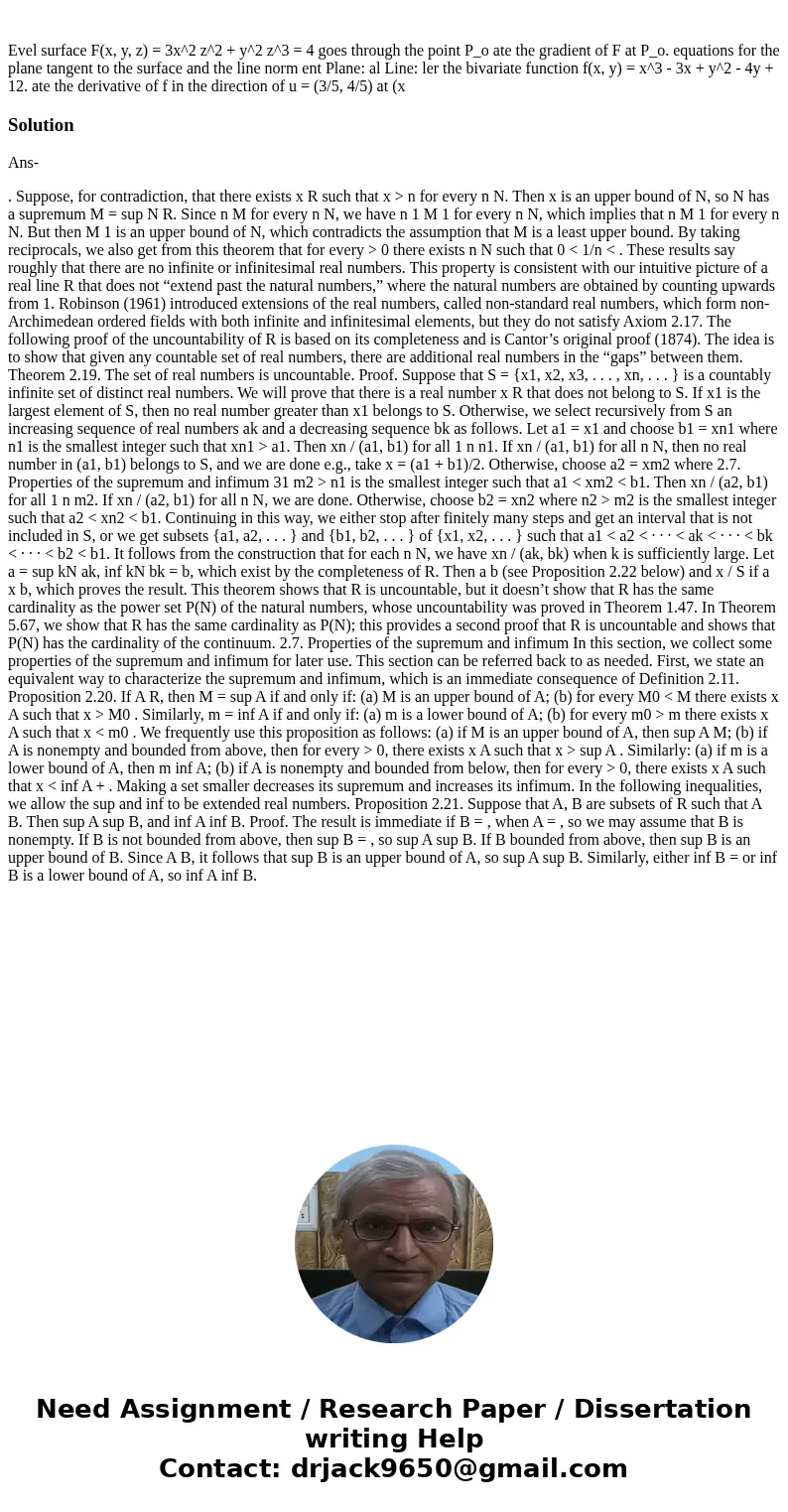 Evel surface F(x, y, z) = 3x^2 z^2 + y^2 z^3 = 4 goes through the point P_o ate the gradient of F at P_o. equations for the plane tangent to the surface and th  Evel surface F(x, y, z) = 3x^2 z^2 + y^2 z^3 = 4 goes through the point P_o ate the gradient of F at P_o. equations for the plane tangent to the surface and th