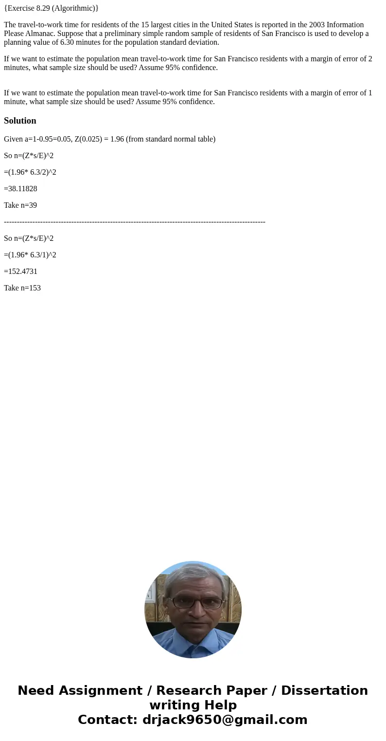{Exercise 8.29 (Algorithmic)} The travel-to-work time for residents of the 15 largest cities in the United States is reported in the 2003 Information Please Alm {Exercise 8.29 (Algorithmic)} The travel-to-work time for residents of the 15 largest cities in the United States is reported in the 2003 Information Please Alm
