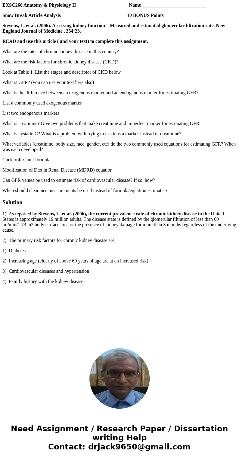 EXSC266 Anatomy & Physiology II Name___________________________ Snow Break Article Analysis 10 BONUS Points Stevens, L. et al. (2006). Assessing kidney func EXSC266 Anatomy & Physiology II Name___________________________ Snow Break Article Analysis 10 BONUS Points Stevens, L. et al. (2006). Assessing kidney func