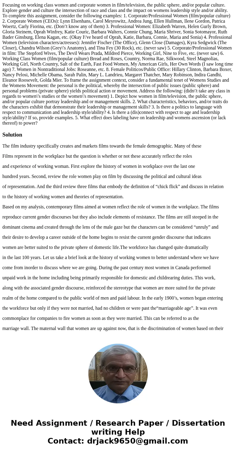 Focusing on working class women and corporate women in film/television, the public sphere, and/or popular culture. Explore gender and culture the intersection o Focusing on working class women and corporate women in film/television, the public sphere, and/or popular culture. Explore gender and culture the intersection o