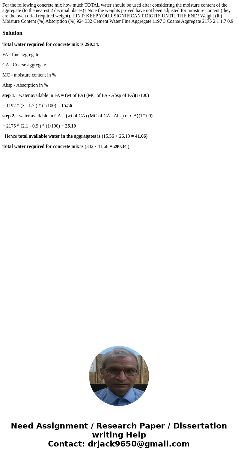 For the following concrete mix how much TOTAL water should be used after considering the moisture content of the aggregate (to the nearest 2 decimal places)? N  For the following concrete mix how much TOTAL water should be used after considering the moisture content of the aggregate (to the nearest 2 decimal places)? N