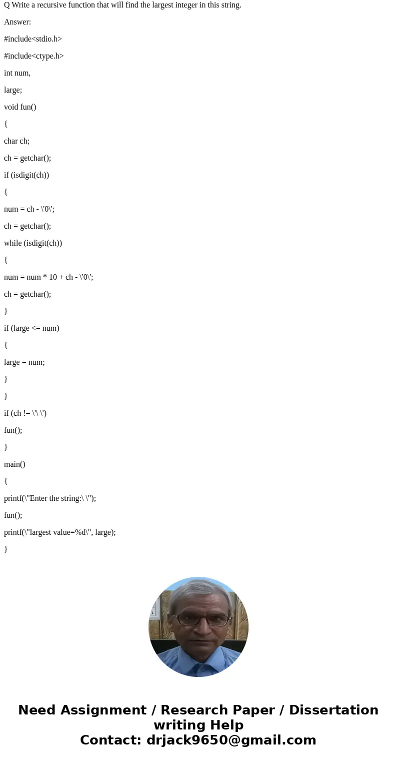 For this assignment, you will write two recursive functions, both of which will parse any length string that consists of digits and numbers. Both functions shou For this assignment, you will write two recursive functions, both of which will parse any length string that consists of digits and numbers. Both functions shou