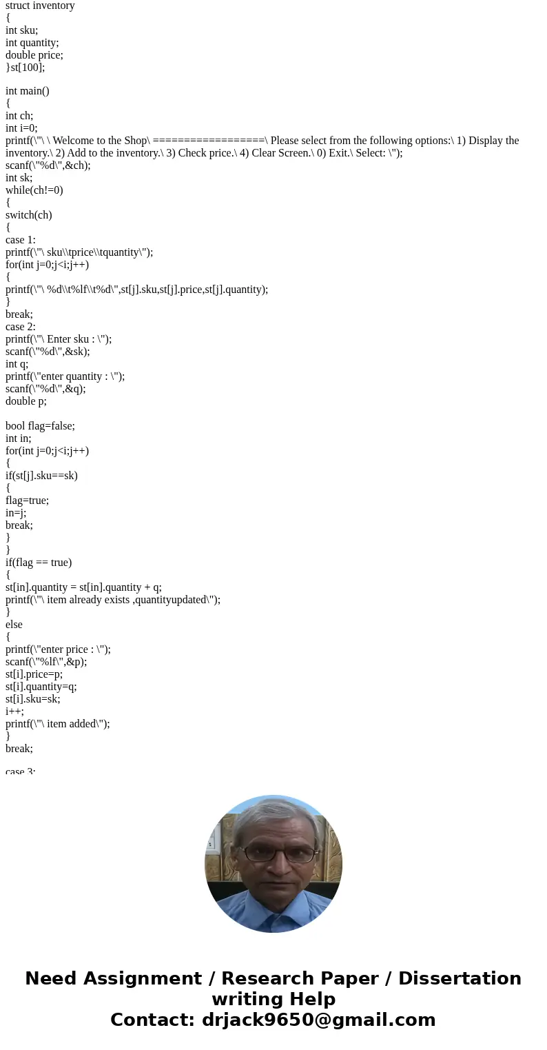 I HAVE A C PROGRAMMING QUESTION. I AM WRITING THE QUESTION AND THE SOLUTION I WROTE BELOW (MY SOLUTION HAS SOME ERROR & NOT RUNNING ON MATRIX ,PLEASE HELP M I HAVE A C PROGRAMMING QUESTION. I AM WRITING THE QUESTION AND THE SOLUTION I WROTE BELOW (MY SOLUTION HAS SOME ERROR & NOT RUNNING ON MATRIX ,PLEASE HELP M
