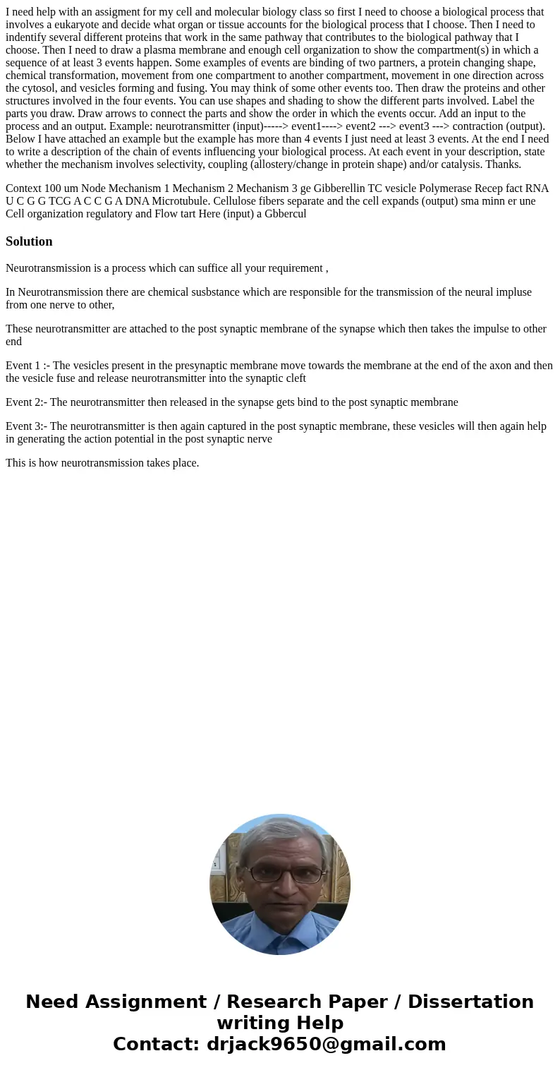 I need help with an assigment for my cell and molecular biology class so first I need to choose a biological process that involves a eukaryote and decide what o I need help with an assigment for my cell and molecular biology class so first I need to choose a biological process that involves a eukaryote and decide what o