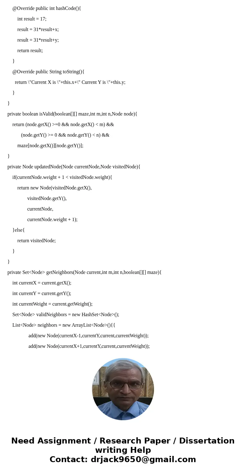 I need help with this maze gui that I wrote in java, I am trying to find the shortest path but I dont know how to implement the FindshortestPath Method. using a I need help with this maze gui that I wrote in java, I am trying to find the shortest path but I dont know how to implement the FindshortestPath Method. using a
