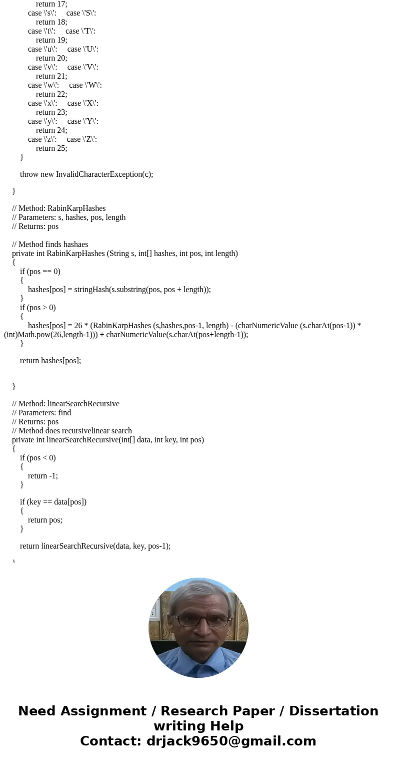 I need help with this two methods in java. Here are the guidelines. The methods private int stringHash(String s) and private int RabinKarpHashes(String s, int[]