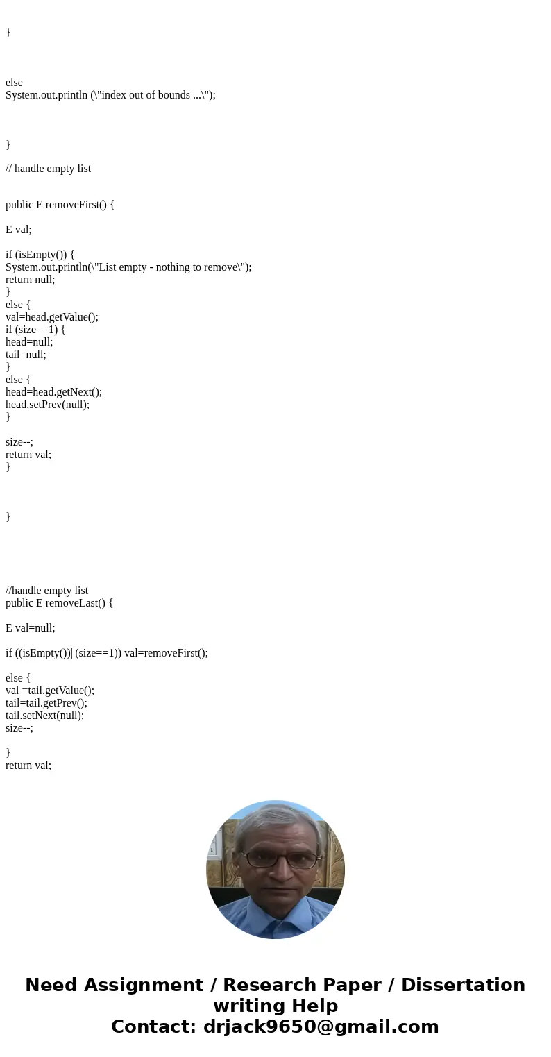 Implement the additional 5 methods as indicated in the LinkedList file. Test them thoroughly for all exceptional situations and boundary cases. The methods are  Implement the additional 5 methods as indicated in the LinkedList file. Test them thoroughly for all exceptional situations and boundary cases. The methods are