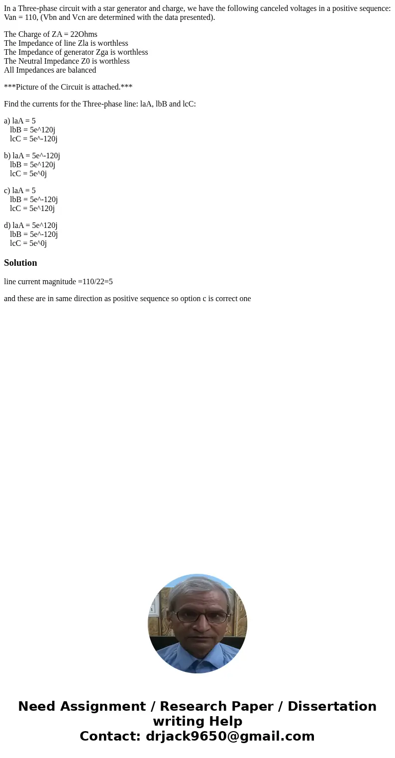 In a Three-phase circuit with a star generator and charge, we have the following canceled voltages in a positive sequence: Van = 110, (Vbn and Vcn are determine In a Three-phase circuit with a star generator and charge, we have the following canceled voltages in a positive sequence: Van = 110, (Vbn and Vcn are determine