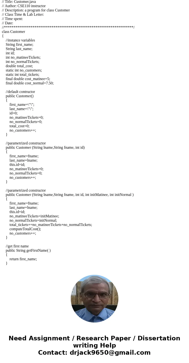 In Java:- Without any errors and the assignment class should not be changed and the customer class should be made depending on it only. assignment class - Part  In Java:- Without any errors and the assignment class should not be changed and the customer class should be made depending on it only. assignment class - Part