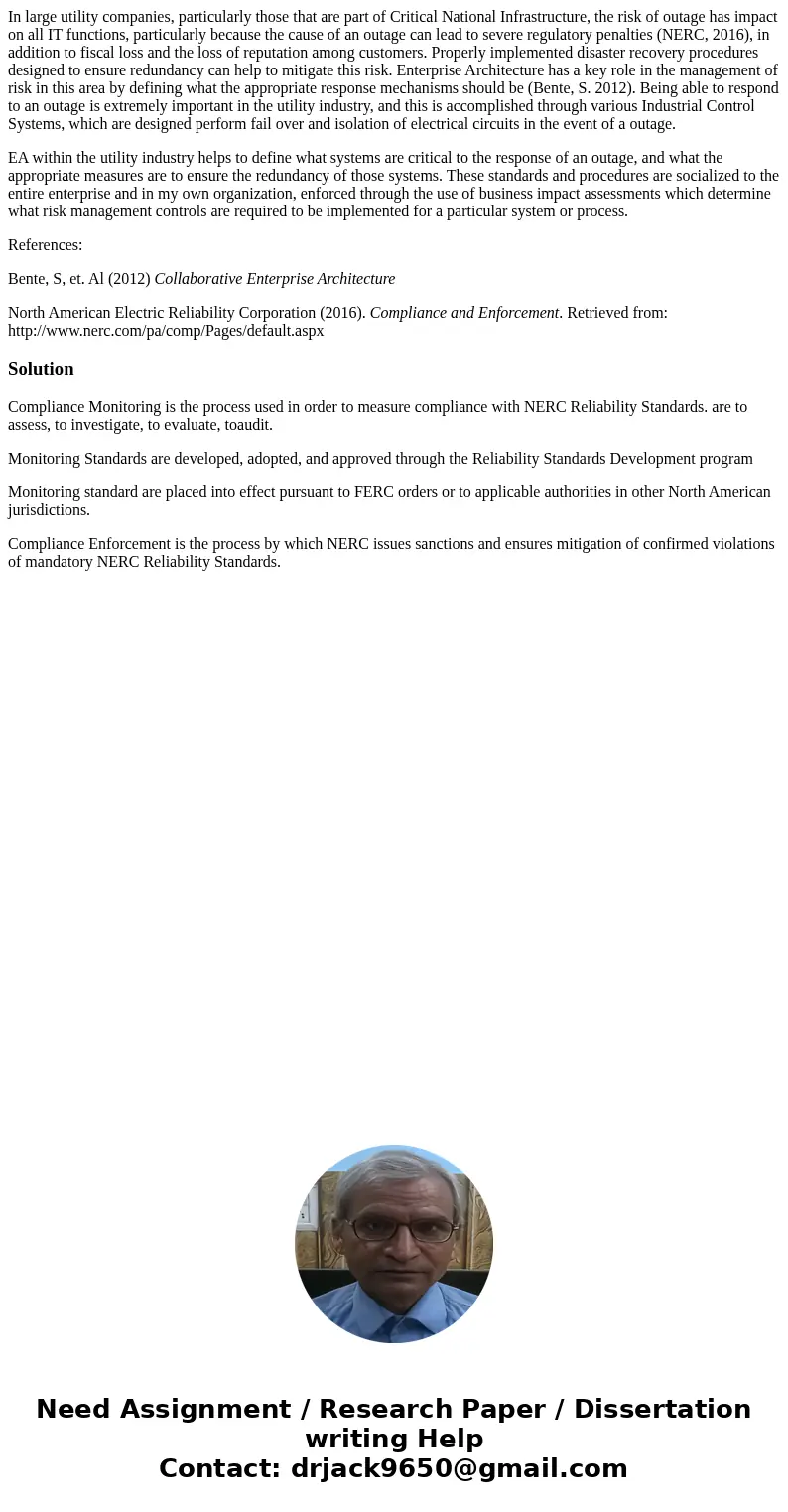 In large utility companies, particularly those that are part of Critical National Infrastructure, the risk of outage has impact on all IT functions, particularl In large utility companies, particularly those that are part of Critical National Infrastructure, the risk of outage has impact on all IT functions, particularl
