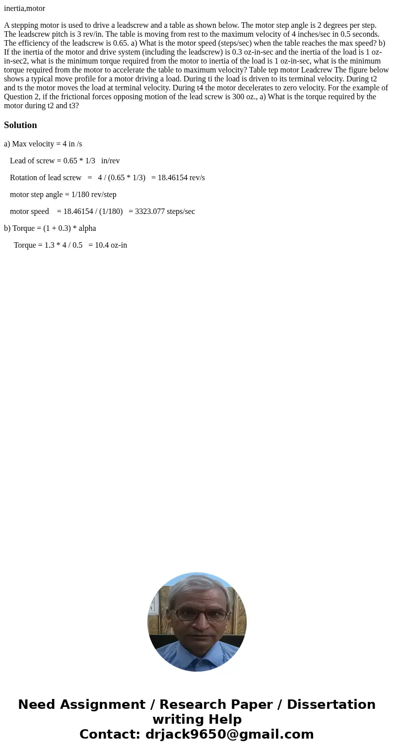 inertia,motor A stepping motor is used to drive a leadscrew and a table as shown below. The motor step angle is 2 degrees per step. The leadscrew pitch is 3 rev