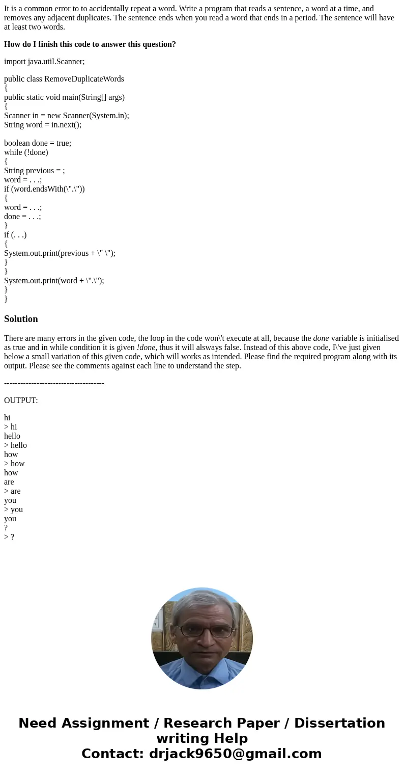 It is a common error to to accidentally repeat a word. Write a program that reads a sentence, a word at a time, and removes any adjacent duplicates. The sentenc It is a common error to to accidentally repeat a word. Write a program that reads a sentence, a word at a time, and removes any adjacent duplicates. The sentenc