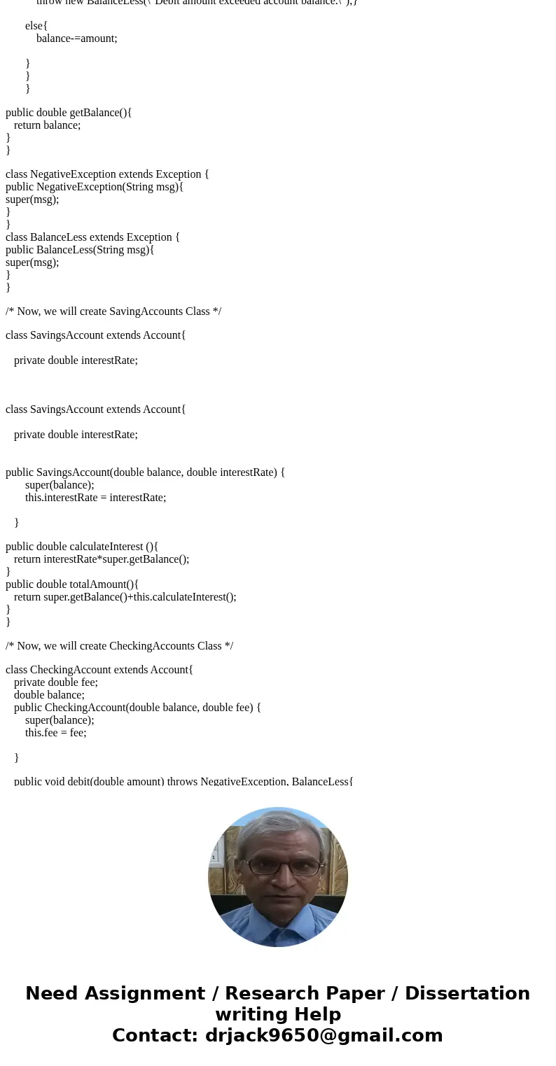 Java Program: Create an inheritance hierarchy that a bank might use to represent customers’ bank accounts. All customers at this bank can deposit (i.e. Credit) 