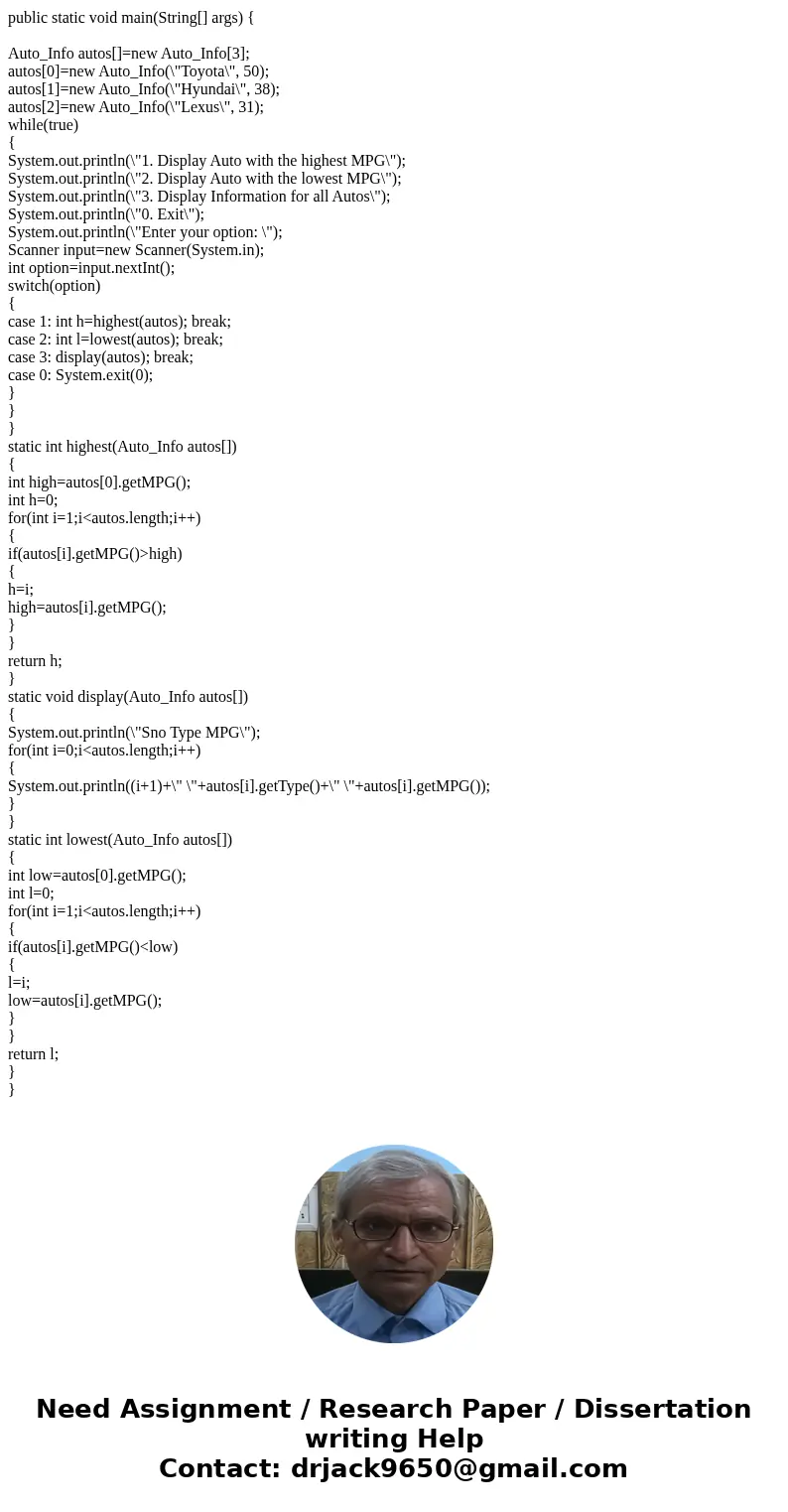 Java Programming Using three preset cars (any type of car and any MPG per said car) Write a program that will display a menu for the user to select option 0-3 1 Java Programming Using three preset cars (any type of car and any MPG per said car) Write a program that will display a menu for the user to select option 0-3 1