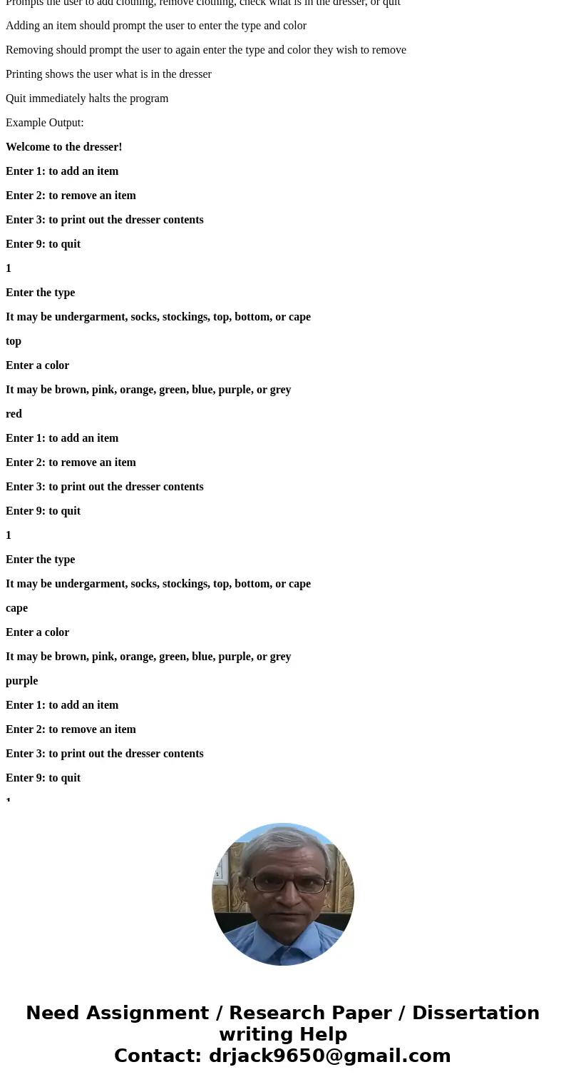 Objective: Write a program that will sort a basket of clothes into their proper drawers. If you were not aware you are sort clothes by their type in this order: Objective: Write a program that will sort a basket of clothes into their proper drawers. If you were not aware you are sort clothes by their type in this order: