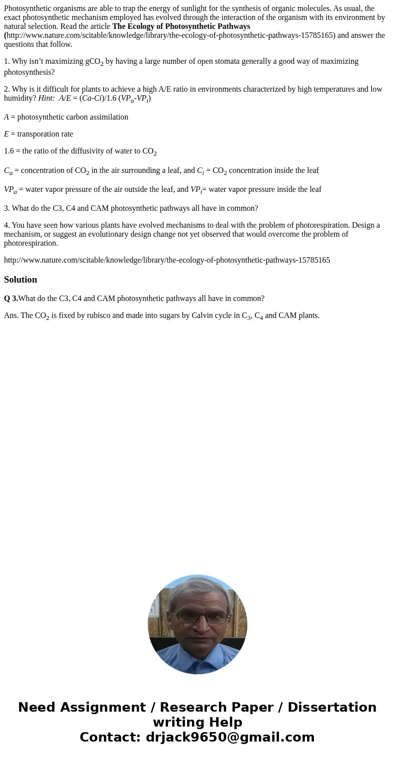 Photosynthetic organisms are able to trap the energy of sunlight for the synthesis of organic molecules. As usual, the exact photosynthetic mechanism employed h Photosynthetic organisms are able to trap the energy of sunlight for the synthesis of organic molecules. As usual, the exact photosynthetic mechanism employed h