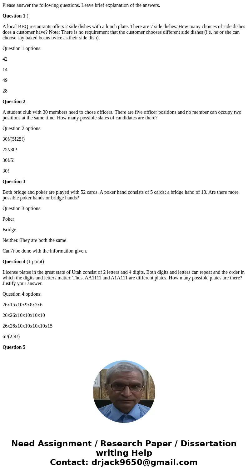 Please answer the following questions. Leave brief explanation of the answers. Question 1 ( A local BBQ restaurants offers 2 side dishes with a lunch plate. The Please answer the following questions. Leave brief explanation of the answers. Question 1 ( A local BBQ restaurants offers 2 side dishes with a lunch plate. The