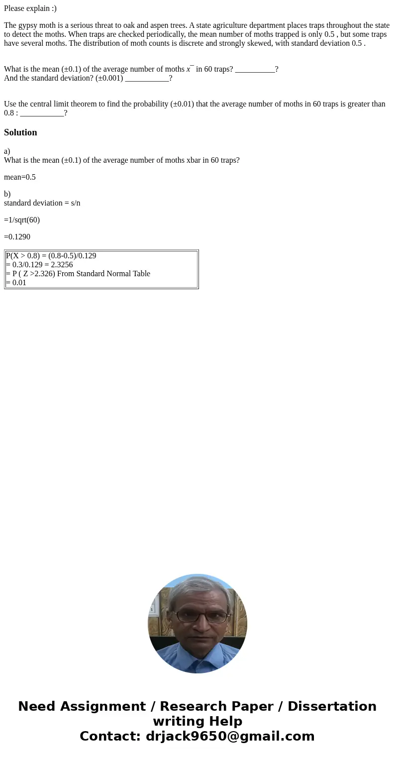 Please explain :) The gypsy moth is a serious threat to oak and aspen trees. A state agriculture department places traps throughout the state to detect the moth