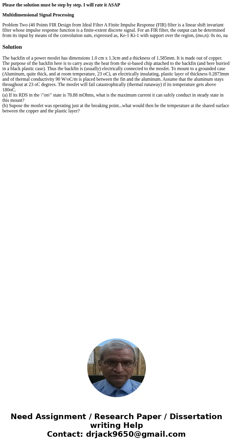 Please the solution must be step by step. I will rate it ASAP Multidimensional Signal Processing Problem Two (40 Points FIR Design from Ideal Filter A Finite Im Please the solution must be step by step. I will rate it ASAP Multidimensional Signal Processing Problem Two (40 Points FIR Design from Ideal Filter A Finite Im