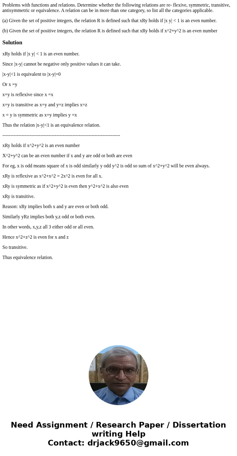 Problems with functions and relations. Determine whether the following relations are re- flexive, symmetric, transitive, antisymmetric or equivalence. A relatio Problems with functions and relations. Determine whether the following relations are re- flexive, symmetric, transitive, antisymmetric or equivalence. A relatio