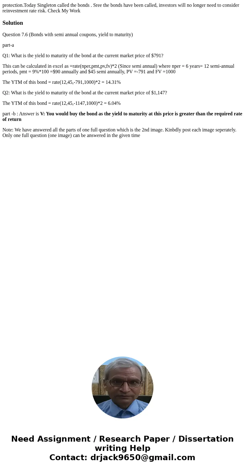 protection.Today Singleton called the bonds . Sree the bonds have been called, investors will no longer need to consider reinvestment rate risk. Check My Work   protection.Today Singleton called the bonds . Sree the bonds have been called, investors will no longer need to consider reinvestment rate risk. Check My Work