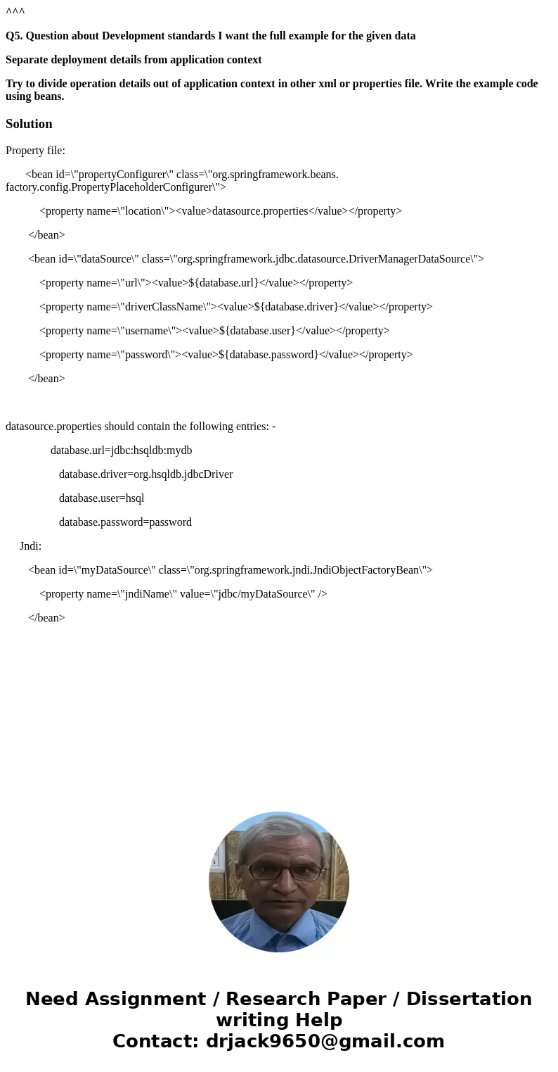 ^^^ Q5. Question about Development standards I want the full example for the given data Separate deployment details from application context Try to divide opera ^^^ Q5. Question about Development standards I want the full example for the given data Separate deployment details from application context Try to divide opera