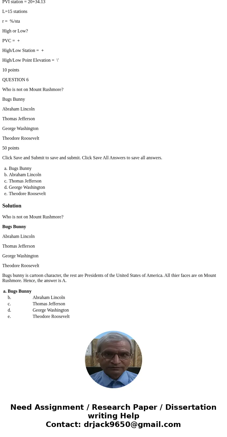 QUESTION 1 Compute L, T, E, M, LC, and the stations of PC and PTback for the following data. Round to the nearest 0.01\'. R = 425.00’ I = 14°30’21” PI Station = QUESTION 1 Compute L, T, E, M, LC, and the stations of PC and PTback for the following data. Round to the nearest 0.01\'. R = 425.00’ I = 14°30’21” PI Station =