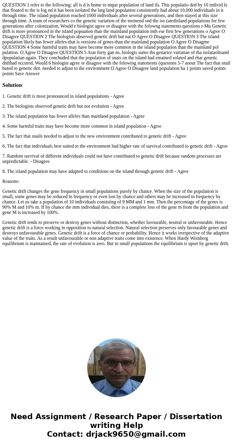 QUESTION 1 refer to the following: all is d is home to nique population of land ils. This populatio ded by 10 individ Is that floated to the is log nd it has b  QUESTION 1 refer to the following: all is d is home to nique population of land ils. This populatio ded by 10 individ Is that floated to the is log nd it has b