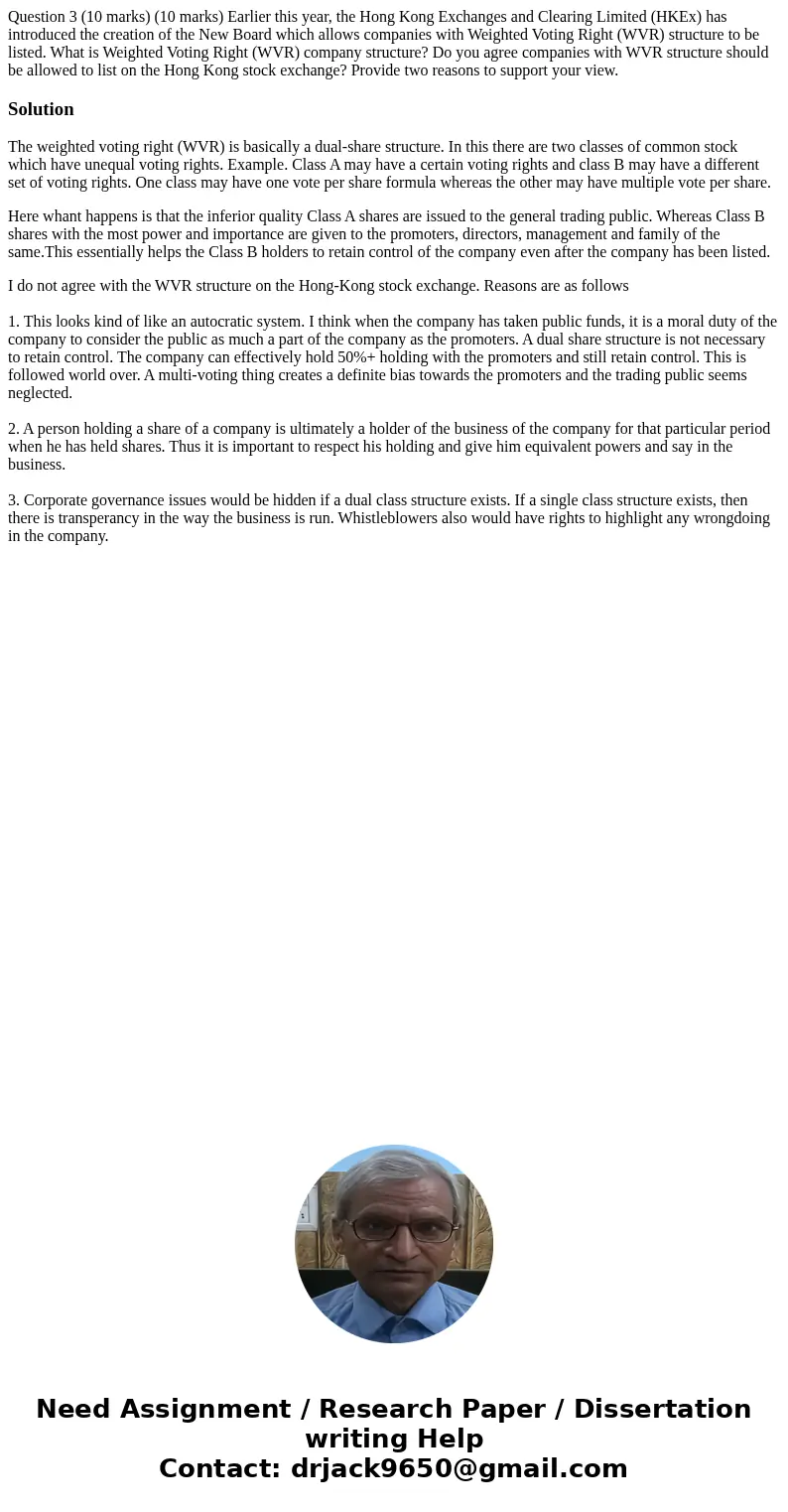Question 3 (10 marks) (10 marks) Earlier this year, the Hong Kong Exchanges and Clearing Limited (HKEx) has introduced the creation of the New Board which allo  Question 3 (10 marks) (10 marks) Earlier this year, the Hong Kong Exchanges and Clearing Limited (HKEx) has introduced the creation of the New Board which allo