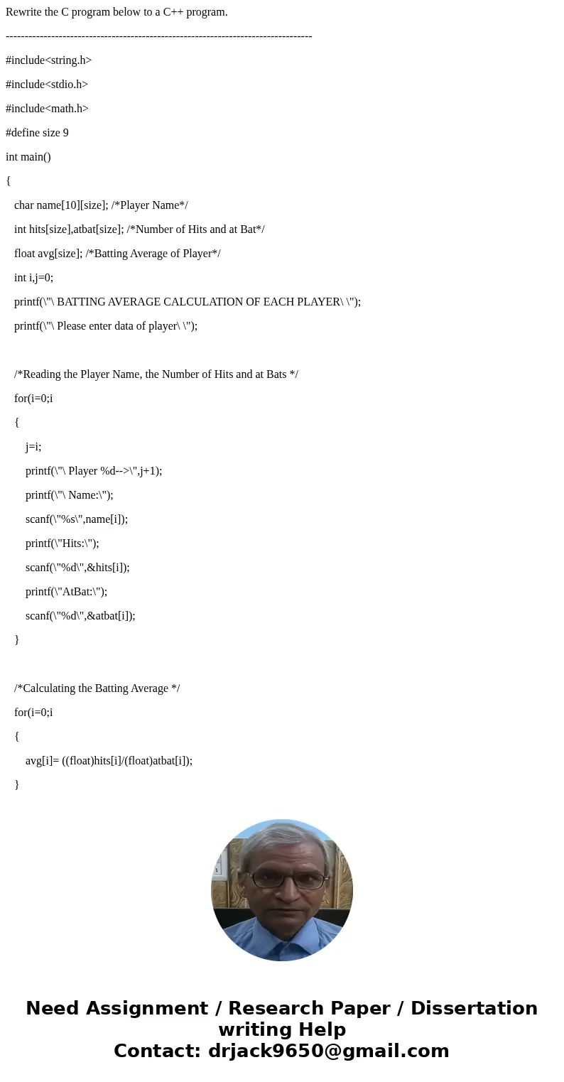 Rewrite the C program below to a C++ program. --------------------------------------------------------------------------------- #include<string.h> #includ Rewrite the C program below to a C++ program. --------------------------------------------------------------------------------- #include<string.h> #includ