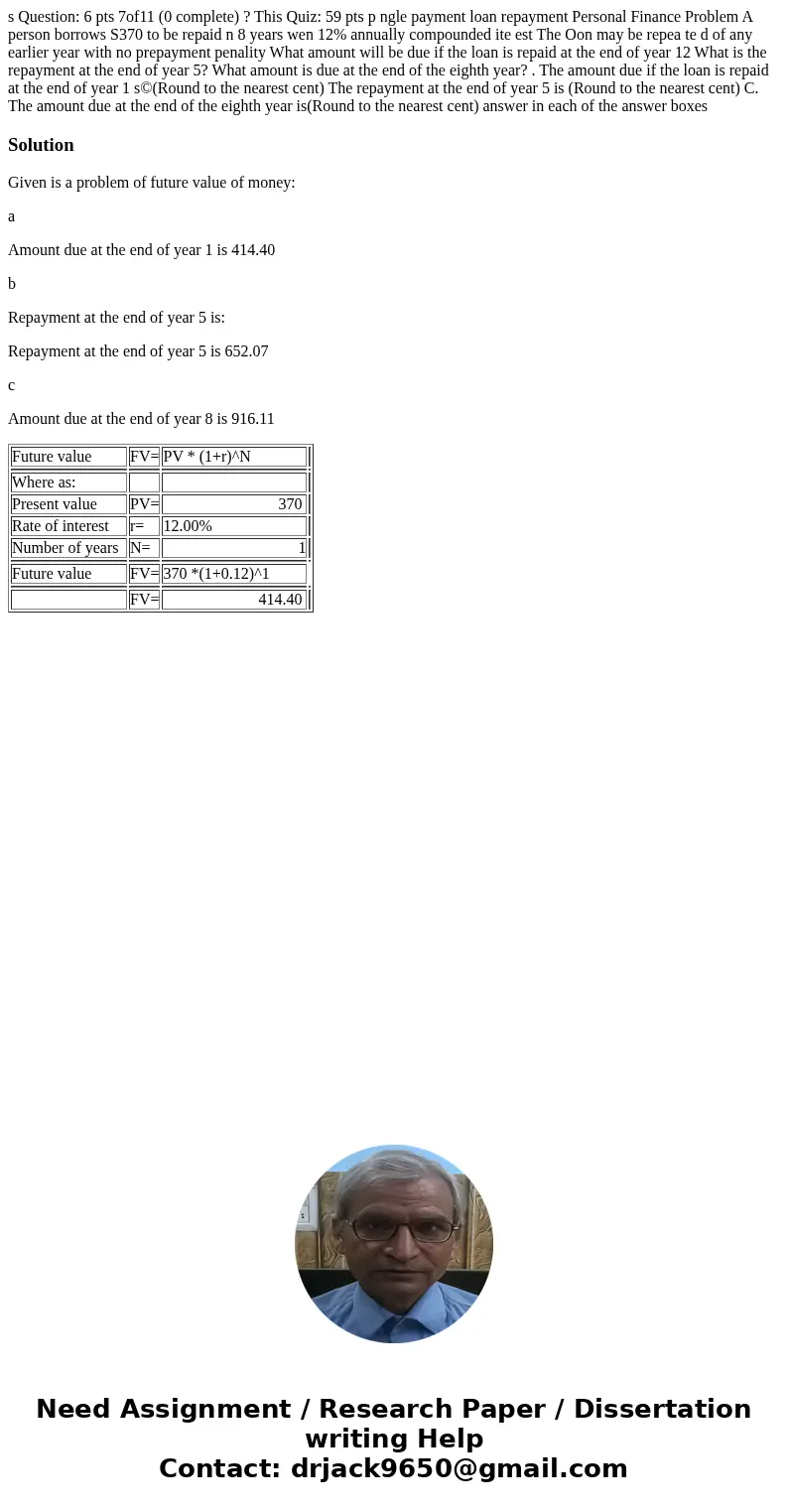  s Question: 6 pts 7of11 (0 complete) ? This Quiz: 59 pts p ngle payment loan repayment Personal Finance Problem A person borrows S370 to be repaid n 8 years we
