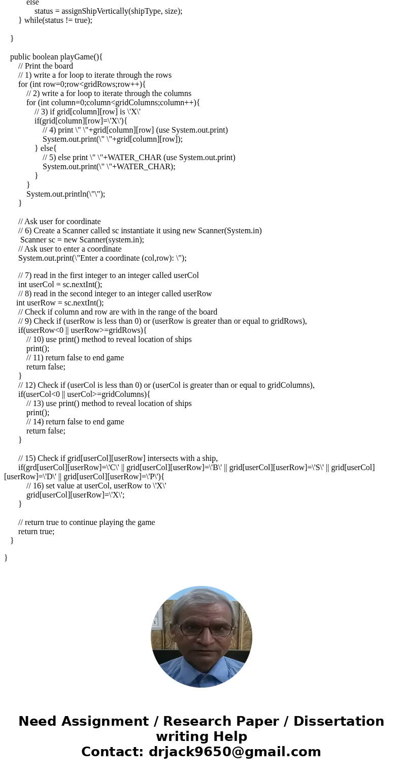 send EDITED code please Battleship.java package part3; public class Battleship { public static void main(String[] args) { // Generate a grid of 15 columns by 10