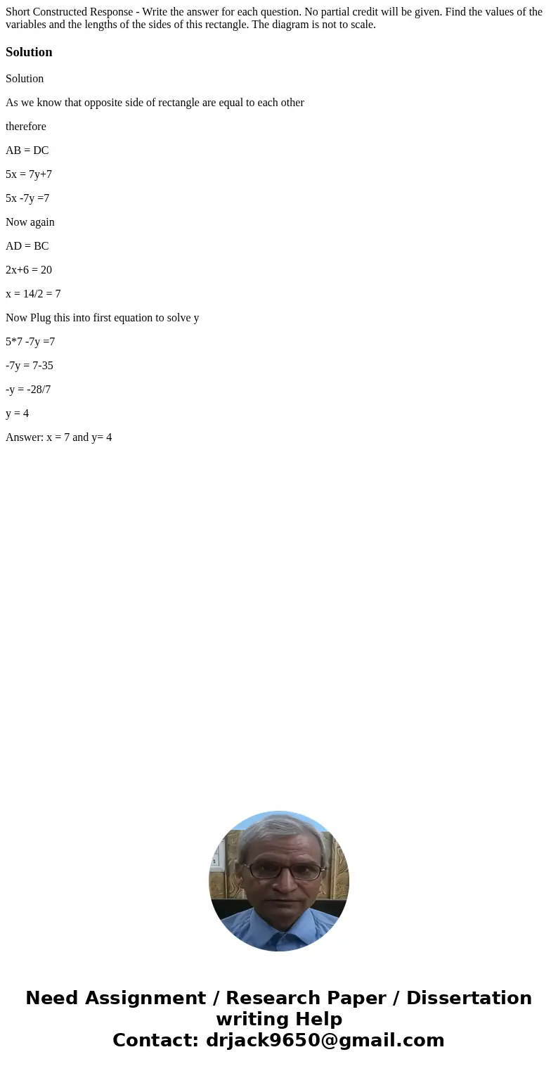  Short Constructed Response - Write the answer for each question. No partial credit will be given. Find the values of the variables and the lengths of the sides