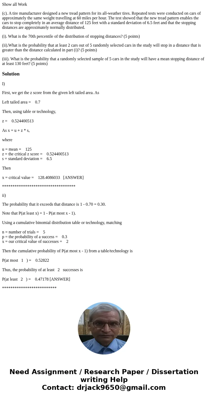 Show all Work (c). A tire manufacturer designed a new tread pattern for its all-weather tires. Repeated tests were conducted on cars of approximately the same w Show all Work (c). A tire manufacturer designed a new tread pattern for its all-weather tires. Repeated tests were conducted on cars of approximately the same w