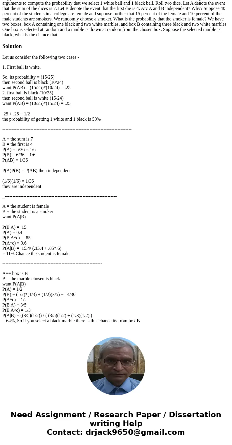 Suppose a basket has 10 black balls and 15 white balls. We randomly select 2 balls from the basket. Using conditional arguments to compute the probability that  Suppose a basket has 10 black balls and 15 white balls. We randomly select 2 balls from the basket. Using conditional arguments to compute the probability that