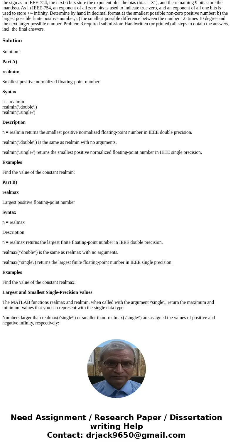 Suppose a new standard MAE384-16 is defined to store floating point numbers using 16 bits. The first bit is used to store the sign as in IEEE-754, the next 6 b  Suppose a new standard MAE384-16 is defined to store floating point numbers using 16 bits. The first bit is used to store the sign as in IEEE-754, the next 6 b