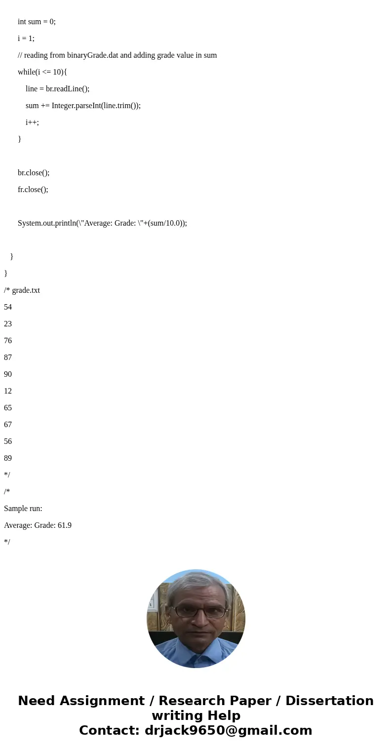 Text file “grade.txt” contains 10 students grade. Each line with one grade. Read all grades from the file “grade.txt” and write them as integers into a binary f Text file “grade.txt” contains 10 students grade. Each line with one grade. Read all grades from the file “grade.txt” and write them as integers into a binary f