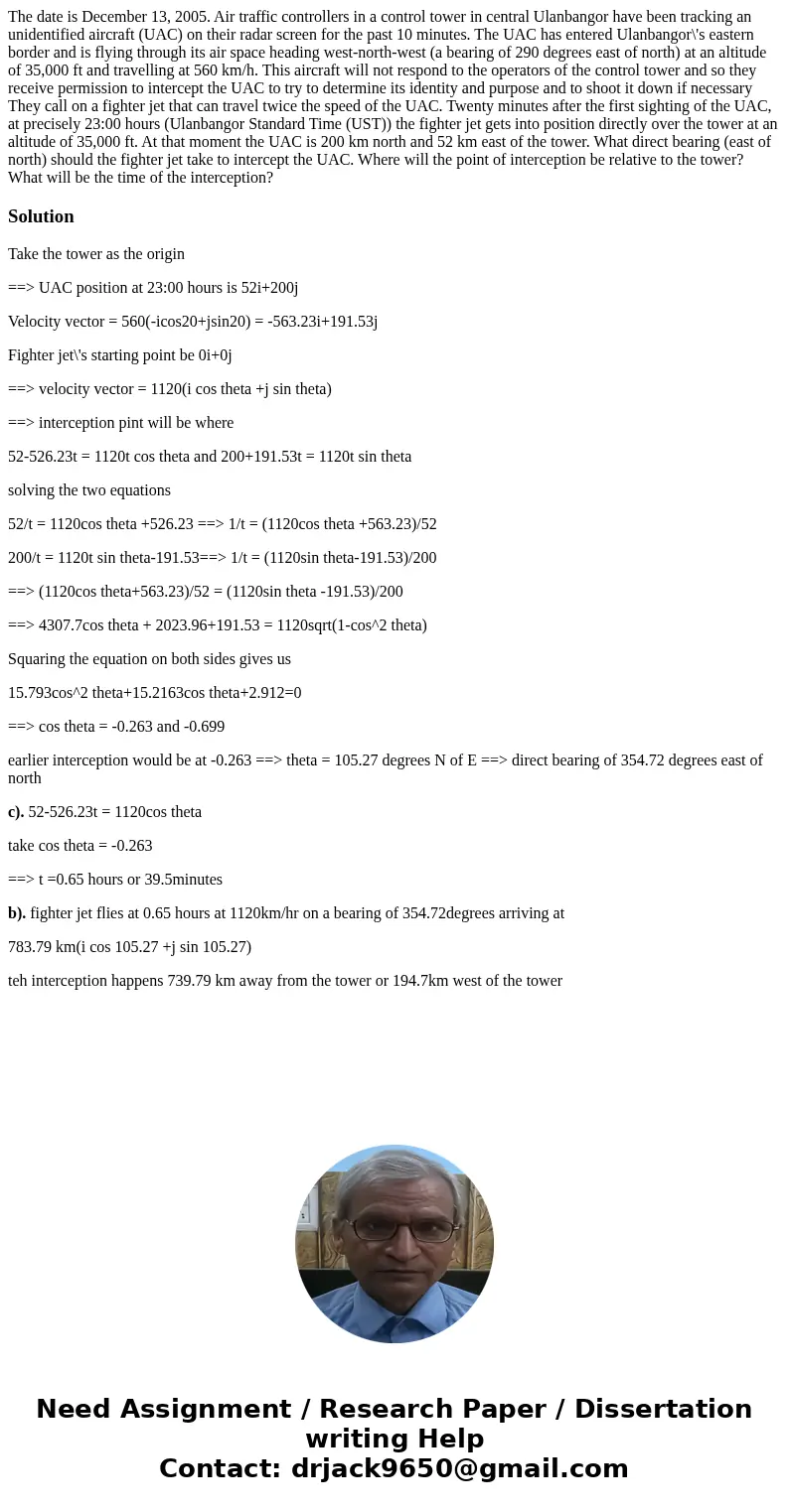 The date is December 13, 2005. Air traffic controllers in a control tower in central Ulanbangor have been tracking an unidentified aircraft (UAC) on their rada  The date is December 13, 2005. Air traffic controllers in a control tower in central Ulanbangor have been tracking an unidentified aircraft (UAC) on their rada